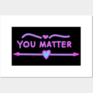 You Matter Blue and Pink Posters and Art